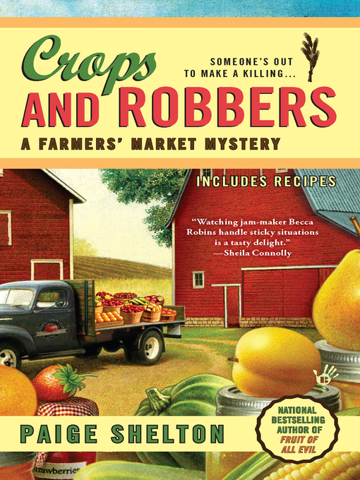 Title details for Crops and Robbers by Paige Shelton - Available